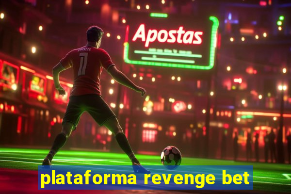 plataforma revenge bet